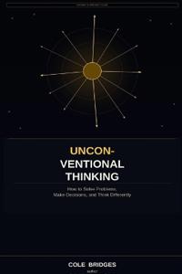 Unconventional Thinking