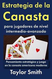 Estrategia de la Canasta para jugadores de nivel intermedio-avanzado