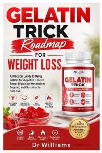 Gelatin Trick Roadmap for Weight Loss