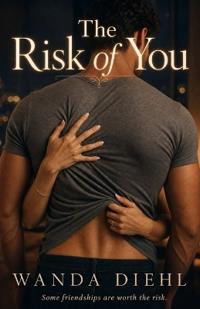 The Risk Of You