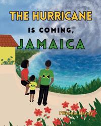 The Hurricane Is Coming, Jamaica
