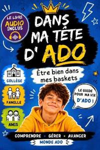 Dans ma tête d'ADO - LE COLLÈGE
