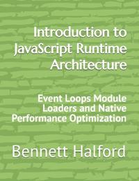 Introduction to JavaScript Runtime Architecture