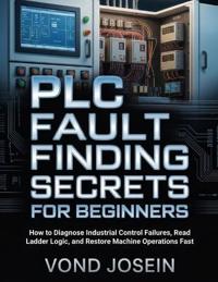 PLC Fault Finding Secrets for Beginners