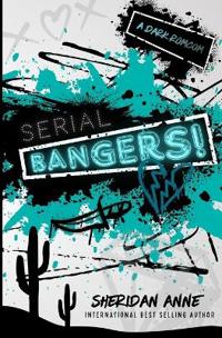 Serial Bangers!