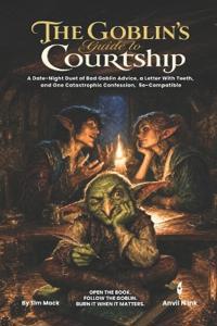 The Goblin's Guide to Courtship