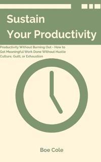 Sustain Your Productivity