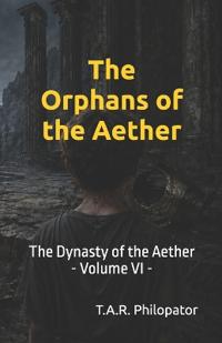 The Orphans of the Aether