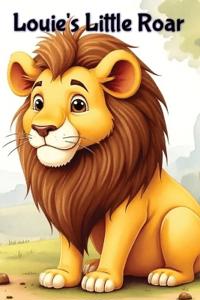 Louie's Little Roar