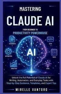 Mastering Claude AI