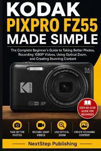 Kodak PIXPRO FZ55 Made Simple