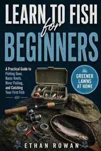 Learn to Fish for Beginners