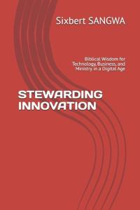 Stewarding Innovation