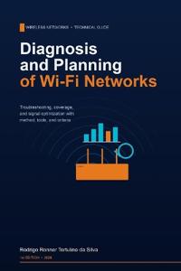 Diagnosis and Planning of Wi-Fi Networks