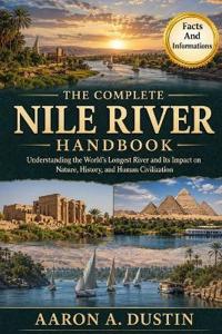 The Complete Nile River Handbook