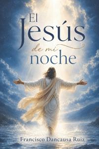 El Jesús de mi noche