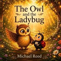The Owl And The Ladybug