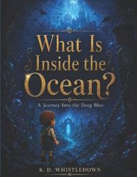 What Is Inside the Ocean?