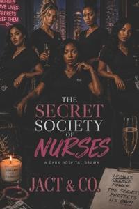 The Secret Society of Nurses