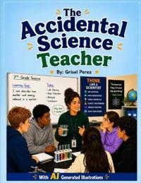 The Accidental Science Teacher