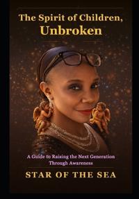 The Spirit of Children, Unbroken