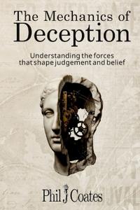 The Mechanics of Deception