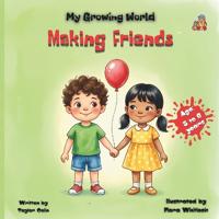 My growing world, Making Friends