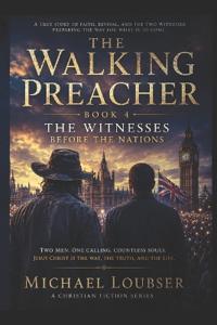 The Walking Preacher Book 4