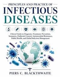 Principles and Practice of Infectious Diseases
