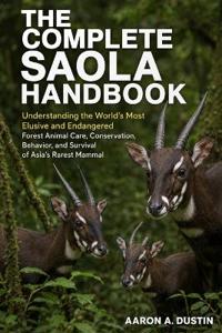 The Complete Saola Handbook