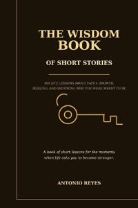 The Wisdom Book of Short Stories