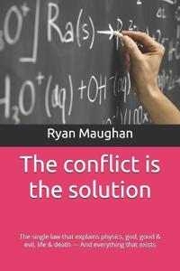 The conflict is the solution