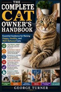 The Complete Cat Owner's Handbook