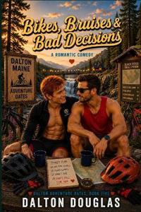 Bikes, Bruises & Bad Decisions