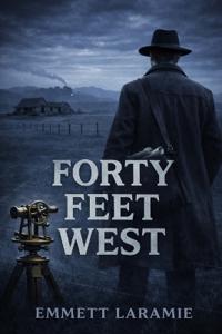 Forty Feet West