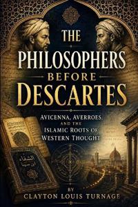 The Philosophers Before Descartes