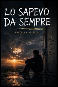 Lo sapevo da sempre