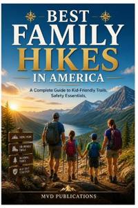 Best Family Hikes in America