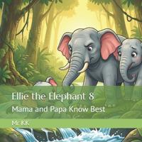 Ellie the Elephant 8
