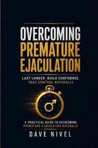 Overcoming Premature Ejaculation