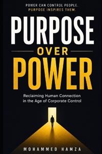 Purpose Over Power
