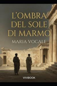 L'Ombra del Sole di Marmo