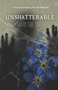 Unshatterable