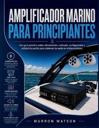 Amplificador Marino Para Principiantes