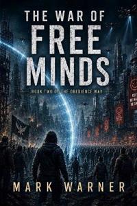 The War of Free Minds