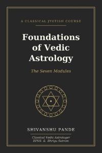 Foundations of Vedic Astrology
