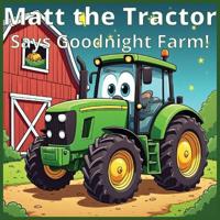Matt the Tractor