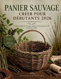 Panier Sauvage Créer Pour Débutants 2026
