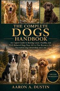 The Complete Dogs Handbook