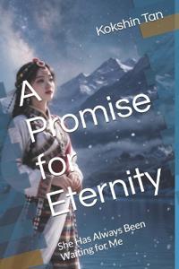 A Promise for Eternity